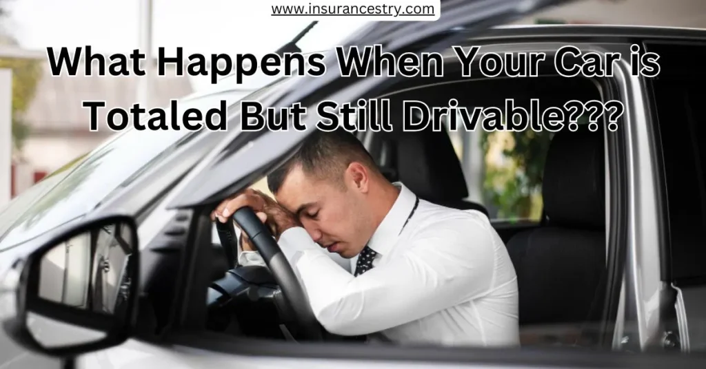 An Image showing What Happens When Your Car is Totaled But Still Drivable